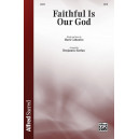 Faithful Is Our God (SATB)