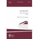 Let Me Go  (SATB)