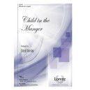 Child in the Manger  (SATB)