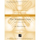 The Wondrous Cross  (3-5 Octaves)