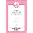 Come Let Us Worship (Instrumental Parts)