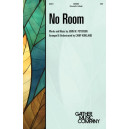 No Room (SATB) *POD*