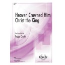 Heaven Crowned Him Christ the King (SATB)