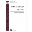 With This Water  (SATB)