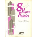 Meyer - Eight Hymn Preludes