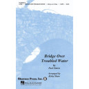 Bridge Over Troubled Water  (SATB)