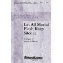 Let All Mortal Flesh Keep Silence