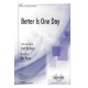 Better is One Day (SATB)