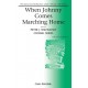 When Johnny Comes Marching Homes  (SATB)