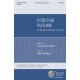 For the Future  (SATB divisi)