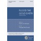 Flood the Gold Earth  (SATB)