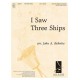 I Saw Three Ships (3-5 Octaves)