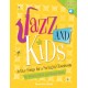 Jazz AND Kids