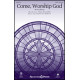 Come Worshlip God  (SATB)