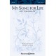My Song for Life (with Jesus Loves Me) (SATB)