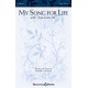 My Song for Life (with Jesus Loves Me) (SATB)