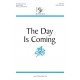 The Day is Coming (SATB)