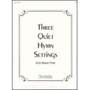 Porter - Three Quiet Hymn Settings