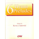 Sadowski - 6 Hymn Preludes