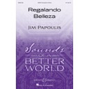 Regalando Belleza  (SATB)