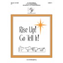 Rise Up Go Tell It (3-5 Octaves)