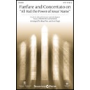 Fanfare and Concertato on All Hail the Power of Jesus Name (SATB)