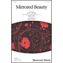 Mirrored Beauty  (SSA)
