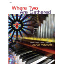Where Two are Gathered (Sacred Organ/Piano Duets)