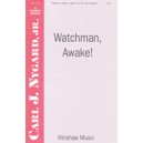 Watchman Awake  (SATB)