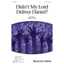 Didn't My Lord Deliver Daniel (SATB)