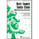 Here Comes Santa Claus  (SATB)