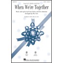 When We're Together  (SATB)