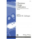 Christmas Classic Celebration  (SATB)  *POP*