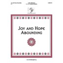 Joy and Hope Abounding (3-5 Octaves)