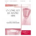 O Come Let Us Adore Him (3-5 Octaves)