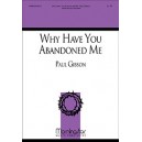 Why Have You Abandoned Me  (SATB)