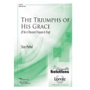 The Triumphs of His Grace (SATB)