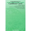 Caribbean Carol  (SATB)