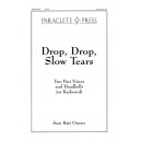 Drop Drop Slow Tears  (SA)