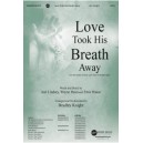 Love Took His Breath Away (Accompaniment CD)