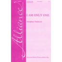 I Am Only One (SSA)