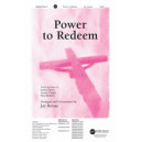 Power to Redeem  (SATB)