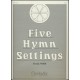 Stoldt - Five Hymn Settings