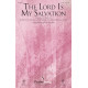 The Lord is My Salvation (SATB)