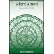 Silent Amen  (SATB)