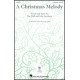 A Christmas Melody  (2-Pt)