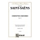 Saint Saens - Christmas Oratorio, Opus 12