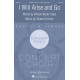 I Will Arise and Go (SATB)