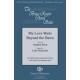 My Love Waits Beyond the Dawn  (SATB)