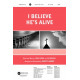 I Believe He's Alive (SATB)